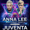 Anna Lee B-day Party @ Special Guest - JUVENTA (NL)